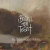 Beans On Toast - The Unforeseeable Future